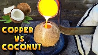 Что произойдет, если залить расплавленную медь в свежий кокос